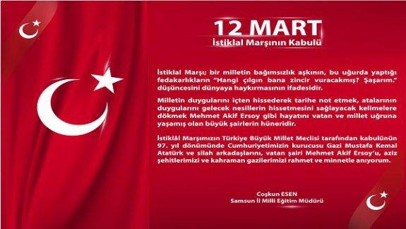 İl Millî Eğitim Müdürümüz Coşkun ESEN´ in "12 Mart İstiklâl Marşının Kabulü ve Mehmet Akif Ersoy´u Anma Günü" Mesajı 