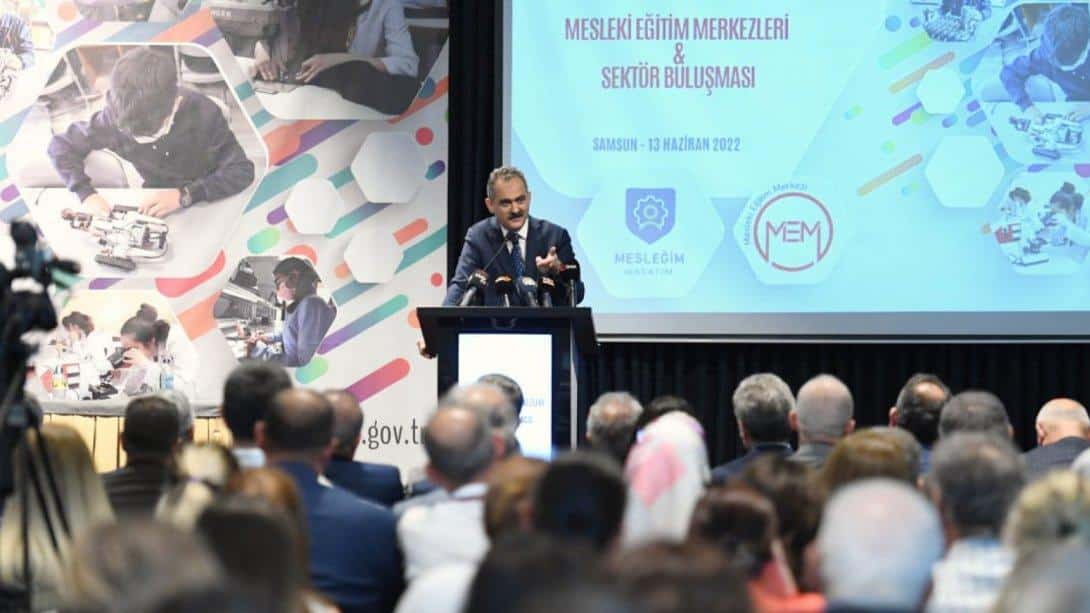 Millî Eğitim Bakanımız Sayın Mahmut Özer, Samsun Programı Kapsamında Mesleki Eğitim Merkezleri İle Sektörler Buluşması'na Katıldı